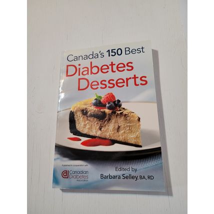 150 best diabetes desserts Canada`s cookbook paperback