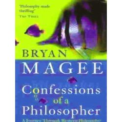 Confessions of a Philosopher A Journey Through Western Philosophy