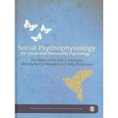 Social Psychophysiology for Social and Personality Psychology by James J. Blasco