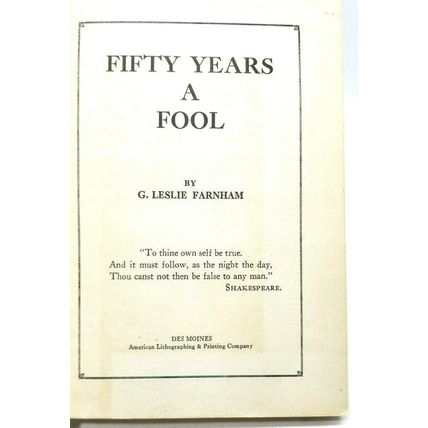 Fifty Years A Fool By George Leslie Farnham (RARE ANTIQUE) 1917 Book (G25)