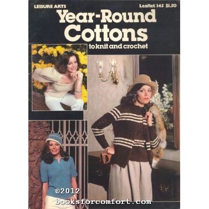 Year-Round Cottons to knit and crochet Leaflet 145