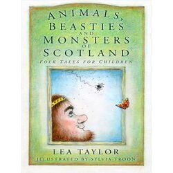 Animals, Beasties And Monsters Of Scotland