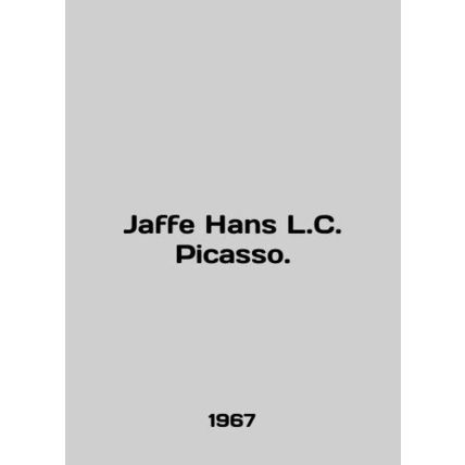 Jaffe Hans L.C. Picasso. In English /Jaffe Hans L.C. Picasso.