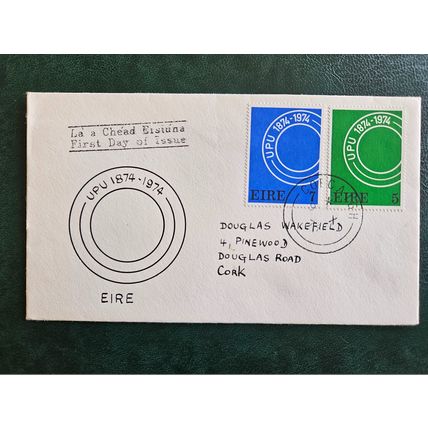 Irish FDC 1974. Universal Postal Union Centenary. Franked in Cork. (b)