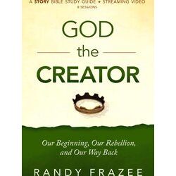 The Story Bible Study Series God The Creator Bible Study Guide Plus Streaming Vi