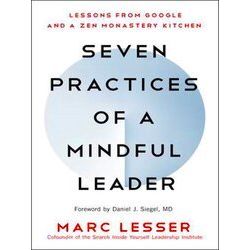 Seven Practices Of A Mindful Leader