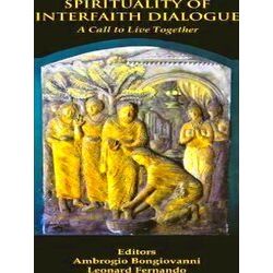 Spirituality of Interfaith Dialogue
