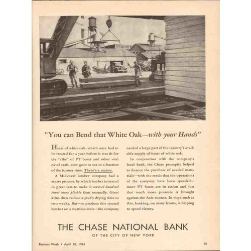 CHASE NATIONAL BANK 1943 bend white oak with your hands WW2 vintage ad