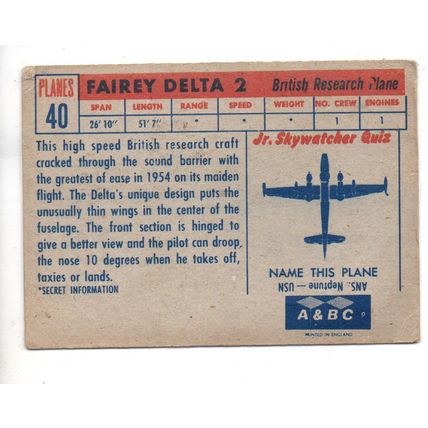 A & B.C. GUM PLANES 94 X 67mm 1958 No.40 FAIREY DELTA 2 BRITISH RESEARCH PLANE