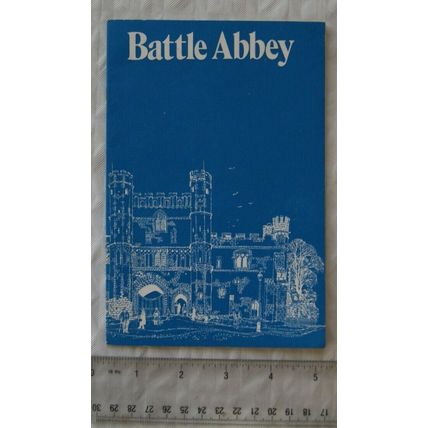 Vintage: Battle Abbey. An illustrated Historical Sketch by Sir Harold Brakspear