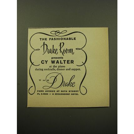 1959 The Drake Hotel Ad - The Fashionable Drake Room presents Cy Walter