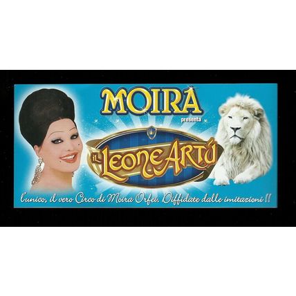 Biglietto Ingresso Circo - Moira e il Leone Artu' misura cm. 14x6.5