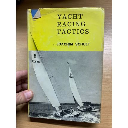 1964 1ST UK EDITION "YACHT RACING TACTICS" JOACHIM SCHULT HARDBACK BOOK (P4)
