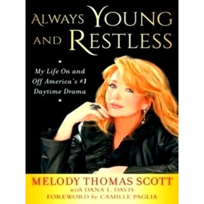 Always Young and Restless - My Life On and Off America's 1 Daytime Drama by Melo