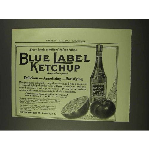 1913 Blue Label Ketchup Ad - Every Bottle Sterilized