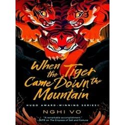 The Singing Hills Cycle; When The Tiger Came Down The Mountain