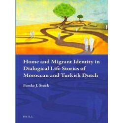 Muslim Minorities Home And Migrant Identity In Dialogical Life Stories Of Morocc