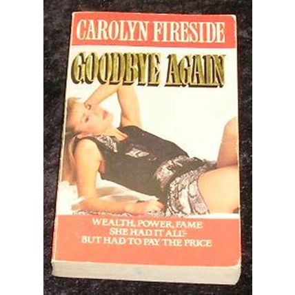 Goodbye Again by Carolyn Fireside (Paperback, 1986)