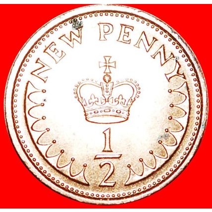 CROWN (1971-1984): GREAT BRITAIN★HALF NEW PENNY 1974 LUSTRE★LOW START★NO RESERVE