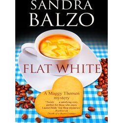 A Maggy Thorsen Mystery Flat White