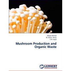 Mushroom Production and Organic Waste