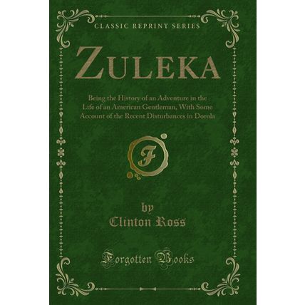 Zuleka: Being the History of an Adventure in the Life of an American Gentleman