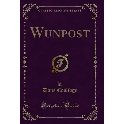 Wunpost (Classic Reprint)
