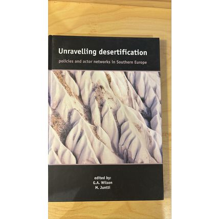 Unravelling desertification: Policies and Actor Networks in Southern Europe