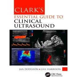 Clark's Companion Essential Guides: Clark's Essential Guide to Clinical Ultrasou