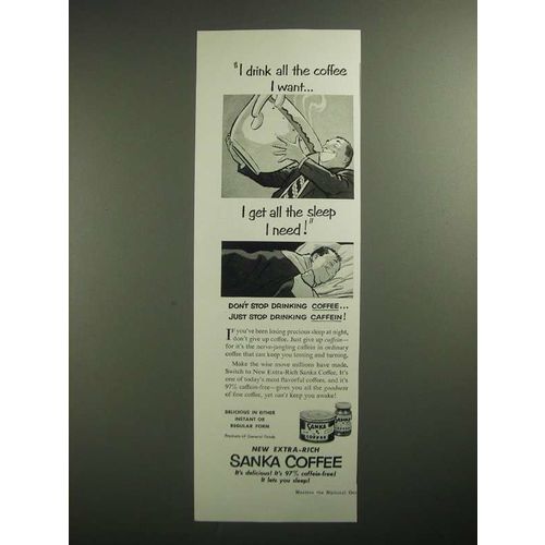 1952 Sanka Coffee Ad - I Drink All the Coffee I Want