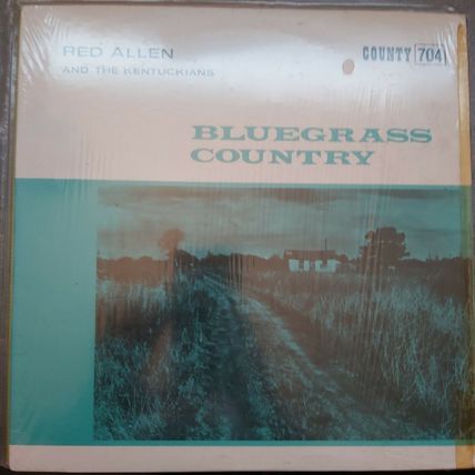 Red Allen & The Kentuckians ‎– Bluegrass Country (County704) 1966 (LP)