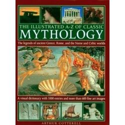 Illustrated A-Z Of Classic Mythology