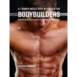 51 Bodybuilder Dinner Meals High In Protein