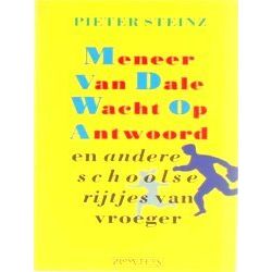 Meneer Van Dale Wacht Op Antwoord En Andere Schoolse Rijtjes Van Vroeger
