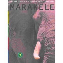 Marakele - The Making Of A South African National Park