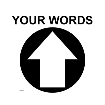 SIGN CIRCLE YOUR WORDS NORTH STRAIGHT AHEAD ARROW BLACK GUIDE WM069A ROUTE TRAIL