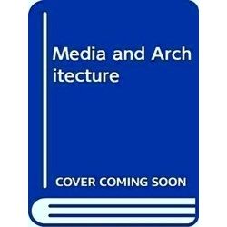 Media And Architecture