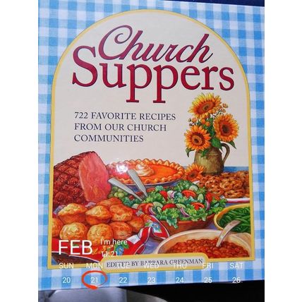 Church Suppers : 722 Favorite Recipes from Our Church Communities by Barbara...