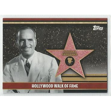2011 TOPPS AMERICAN PIE ' HOLLYWOOD WALK of FAME ' card # 40 DOUGLAS FAIRBANKS