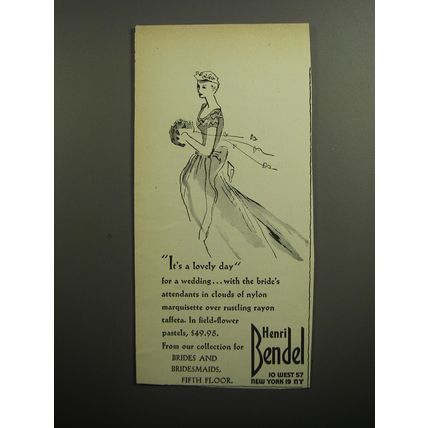 1951 Henri Bendel Bridesmaid dress Ad - It's a lovely day for a wedding