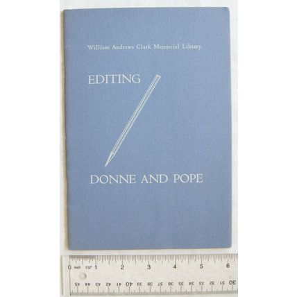 1952 Editing Donne & Pope, William Andrews Clark Memorial Library
