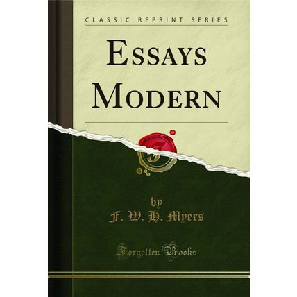 Essays Modern (Classic Reprint)