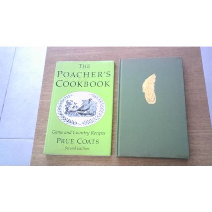 The Poacher's Cookbook: Game and Country Recipes. By Prue Coats (Hardback) 1994