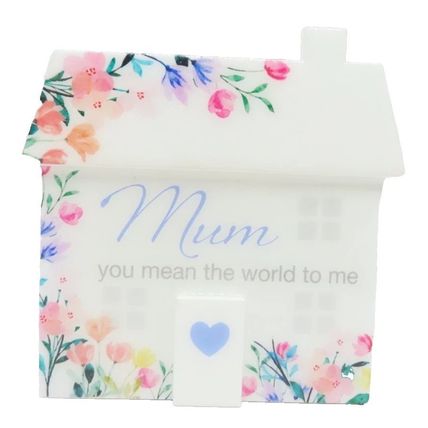 Mum Freestanding Ornament Mum You Mean the World to Me House Shaped 10CM Gift