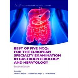 Best Of Five Mcqs For The European Specialty Examination In Gastroenterology And