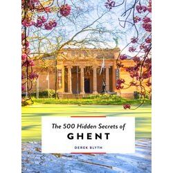 The 500 Hidden Secrets of Ghent