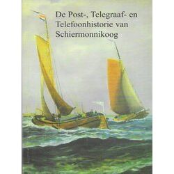 De Post-, Telegraaf En Telefoonhistorie Van Schiermonnikoog