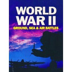 World War Ii Ground, Sea And Air Battles