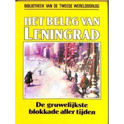Het Beleg Van Leningrad, De Gruwelijkste Blokkade Aller Tijden Nummer 8 Uit De S