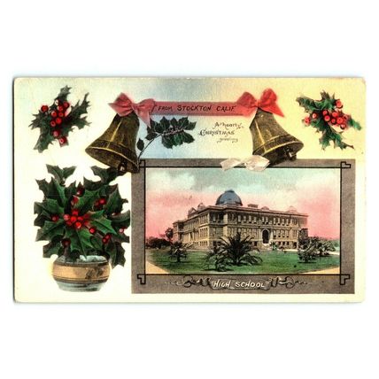 1907 Stockton California High School Christmas Greeting Postcard (A28)